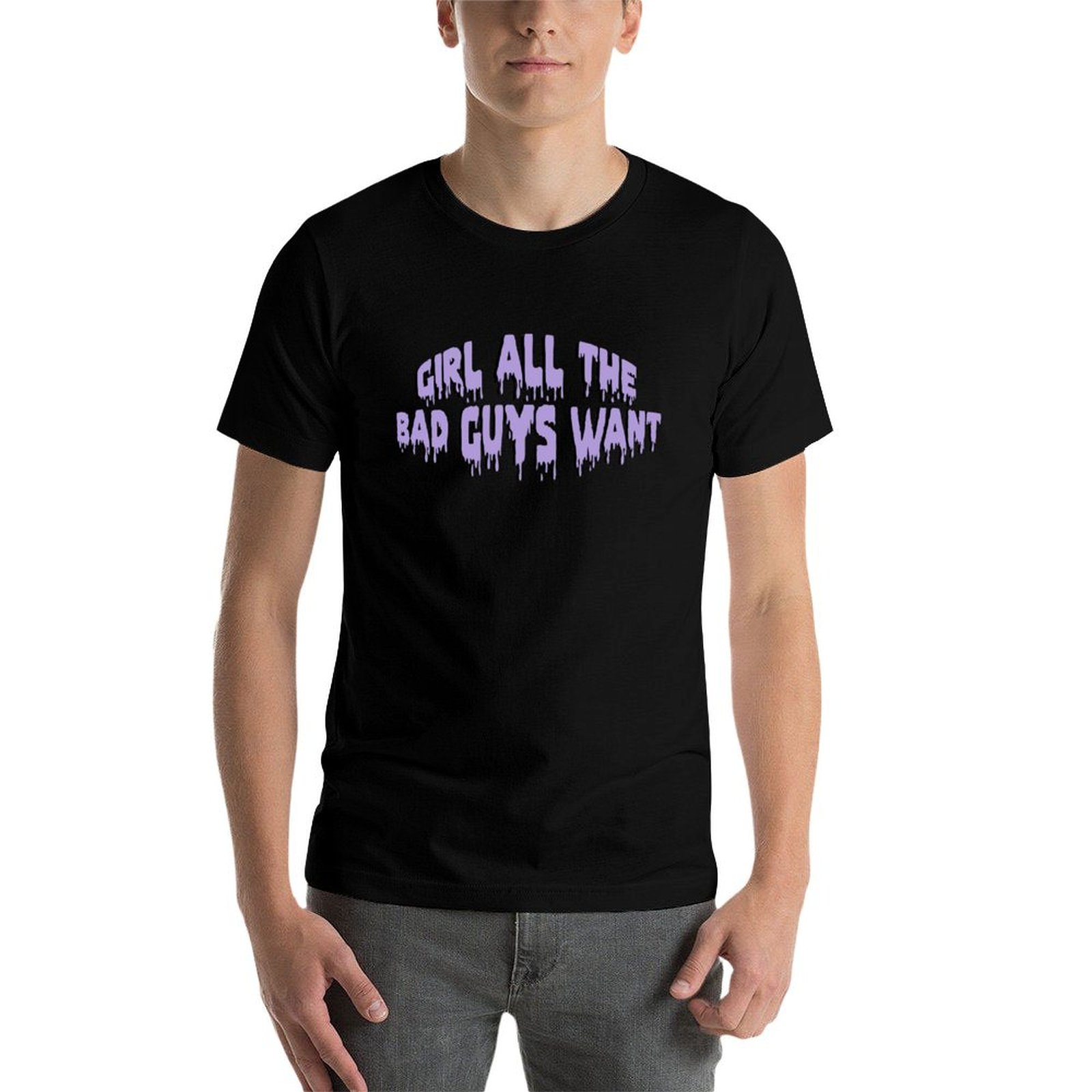 Girl all the bad guys want T-S - огляд і ціна Street Fashion For Short Guys